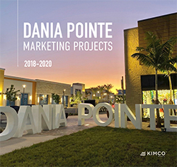 Dania Pointe Marketing Projects 2018-2020