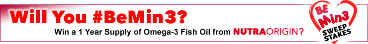 Will You #BeMin3? Win a 1 Year Supply of Omega-3 Fish Oil from NutraOrigin?