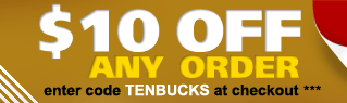 $10 OFF ANY ORDER! Enter code TENBUCKS at checkout.***