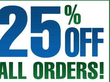 25% Off All Orders!